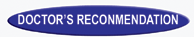 Doctor's Reconmendation!